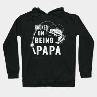 Hooked On Being Papa Fishing Hoodie